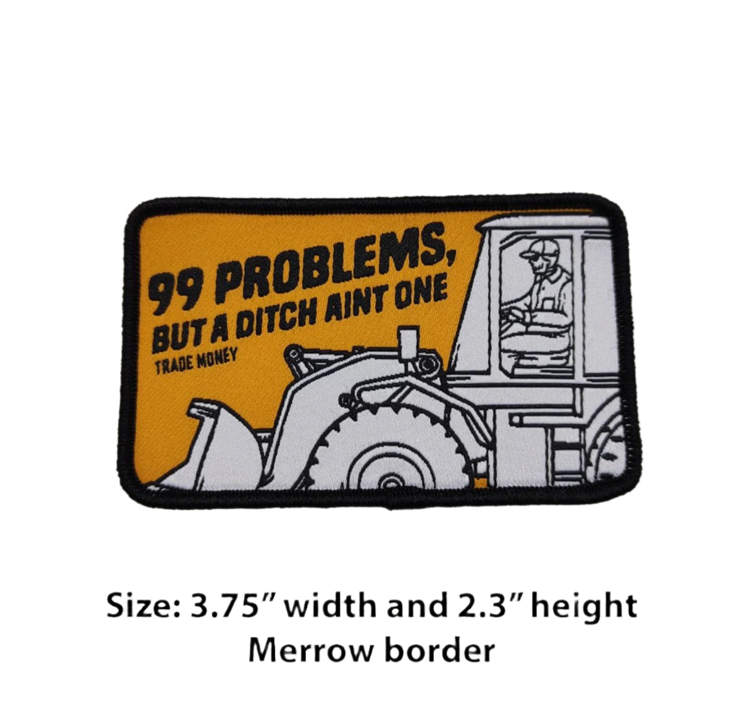 99 Problems Patch - 3.75" x 2.3"