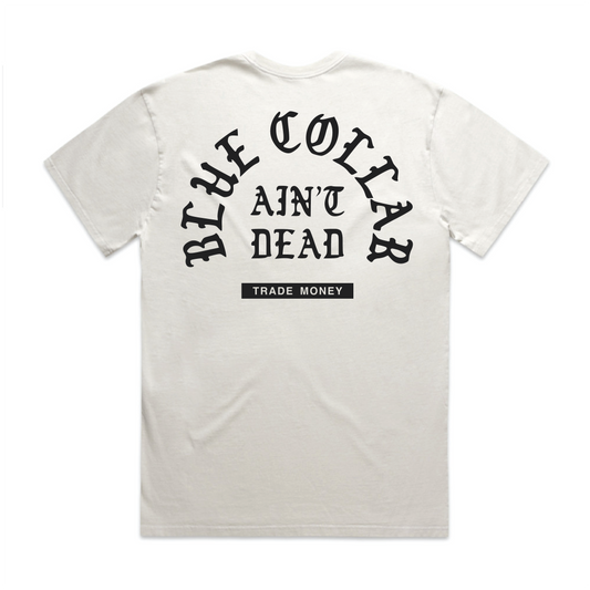Blue Collar Aint Dead Heavy Tee, Faded White