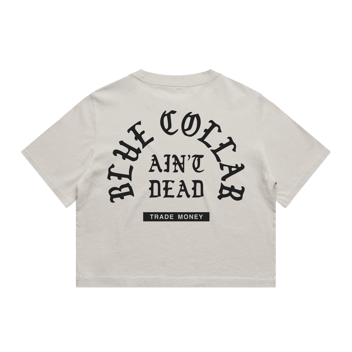 Blue Collar Aint Dead Crop Top, Faded White
